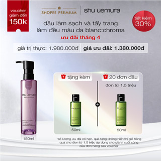 dầu làm sạch và tẩy trang shu uemura blanc:chroma cleansing oil 150ml giúp hỗ trợ dưỡng sáng cải thiện làm đều màu da