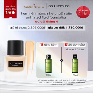 kem nền mỏng nhẹ hiệu ứng bán lì lâu trôi 16h shu uemura unlimited foundation 35ml