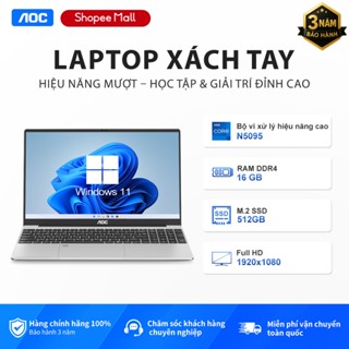 Laptop AOC NoteBook giá rẻ 15.6 inch, Intel N5095, Ram 16GB, SSD 512GB, Win 11 - Bảo hành 1 năm