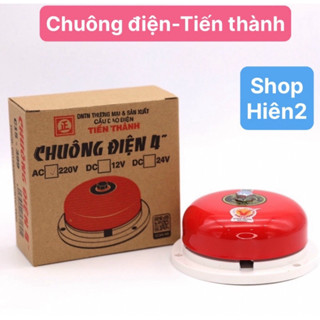  CHUÔNG ĐIỆN 4 6 8 10inch   TIẾN THÀNH   CHÍNH HÃNG 