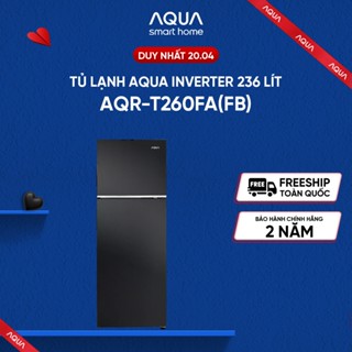 Tủ lạnh Aqua Inverter 236 lít AQR-T260FA(FB) - Bảo hành 2 năm - Hàng chính hãng
