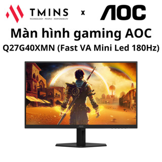 Màn hình gaming AOC Q27G40XMN (27 inch/Fast VA Mini LED/QHD/180Hz/1ms) - Hàng chính hãng