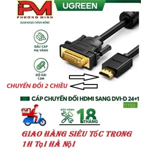 Cáp hdmi to dvi 24+1 dài 1,5m cao cấp ugreen 11150- sản phẩm chính hãng