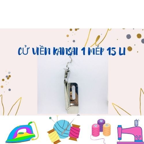 CỬ VIỀN KANSAI 1 MÉP 15 LI