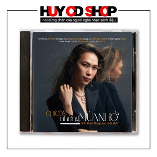 Đĩa CD Mỹ Tâm Hồ Ngọc Hà Hà Nhi - nhạc trẻ acoustic - Chỉ còn những mùa nhớ - ĐĨA LÒNG TRẮNG