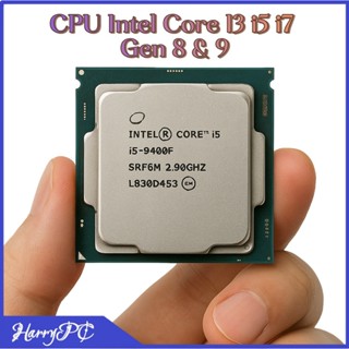  CPU I3 I5 I7 I9 Gen 8 Gen 9 - I3 8100 I3 9100 I5 8400 I5 9400 I7 8700 I7 9700 I9 9900... 