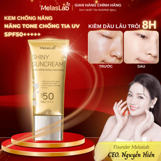 [CHÍNH HÃNG] Kem Chống Nắng MELASMA MELASLAB SHINNY SUNCREAM SPF50 PA++++ Năng Tone Nhẹ Ngừa Lão Hoá Dưỡng Ẩm Bảo Vệ Da