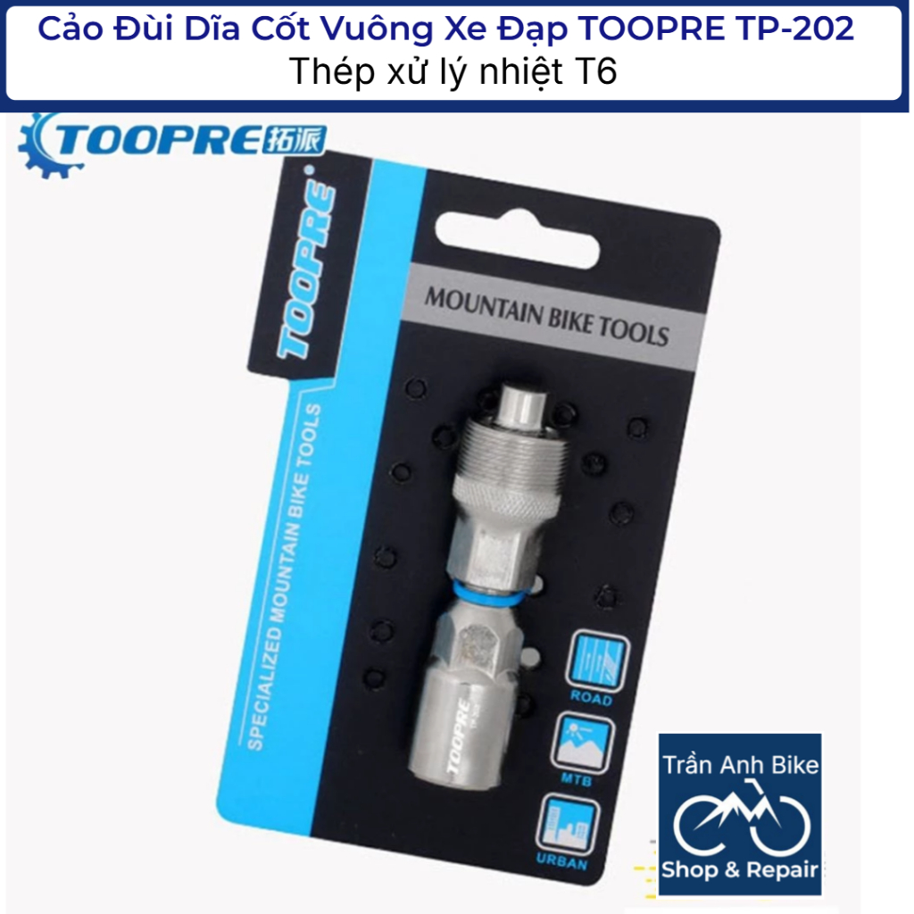Cảo Đùi Dĩa Cốt Vuông Xe Đạp TOOPRE TP-202