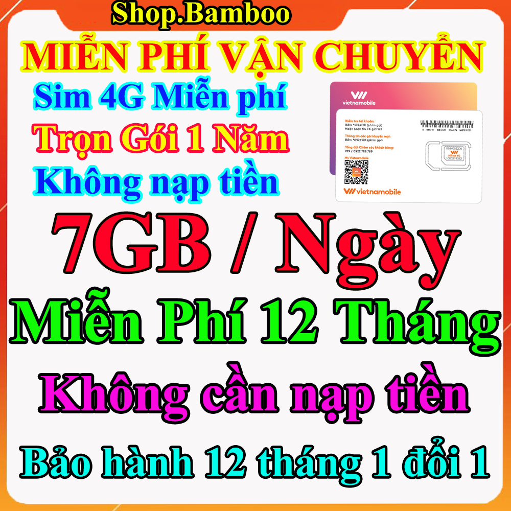 Sim 4G Trọn Gói 1 Năm - 7GB/ngày (2555GB/Năm) - Tốc Độ Cao với Giá Siêu Rẻ - Sim 4G Vietnamobile Miễn Phí 12 Tháng