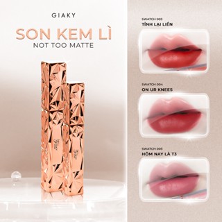   GIA KỲ  Son kem NOT TOO MATTE bơ mịn nhẹ môi mướt bền màu có độ bóng thuần chay an toàn bảng màu cực xinh 