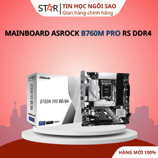 Mainboard ASROCK B760M PRO RS DDR4 - Bảo hành 36 tháng