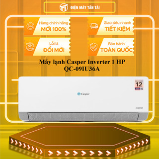 [SHOPEE - LẮP ĐẶT 0Đ HN HCM] - QC-09IU36A -Máy Lạnh Casper Inverter 1.0 HP QC-09IU36A