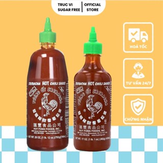 Tương Ớt Sriracha HUY FONG Không Đường Ít Calo ( eat clean, keto, ăn kiêng, tiểu đường)