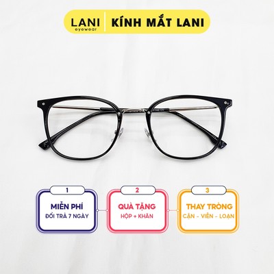 Gọng kính cận nam nữ LANI vuông tròn thời trang 11958 - Lắp mắt cận có độ theo yêu cầu