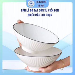 Tô sứ Trắng viền đen, Bát ăn phở, Bát tô mỳ, Tô loe đơn đản sang trọng và nhiều mẫu