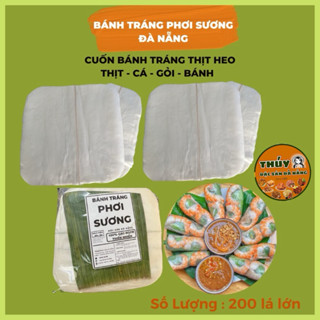 Bánh Tráng Phơi Sương [Làm Món Cuốn] Mỏng Mềm Dai Không Nhúng Nước nhà Thuý Đặc Sản Đà Nẵng