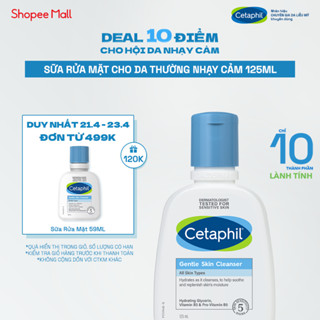 Sữa rửa mặt dịu lành cho da nhạy cảm CETAPHIL GENTLE SKIN CLEANSER 125ML