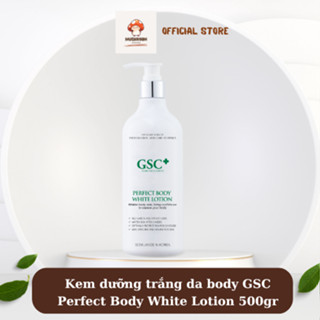 Kem dưỡng trắng da body GSC Perfect Body White Lotion 500gr [CHUYÊN DÙNG CHO SPA]