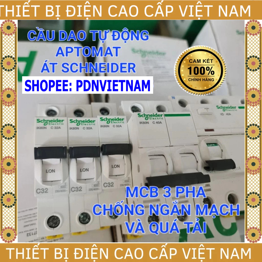 (Schneider) Cầu dao Schneider (MCB 3P), Aptomat, Át Schneider Pháp, chống ngắn mạch và quá tải