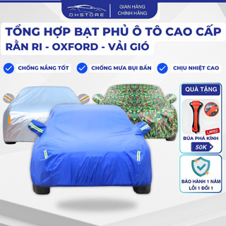 ( BH 1 Năm) Bạt Phủ Ô Tô Vải Dù Oxford Cao Cấp - Bạt Trùm Xe Ô Tô 3 Lớp Bảo Vệ Xe Khỏi Mọi Tác Động, Chống Mưa Nắng