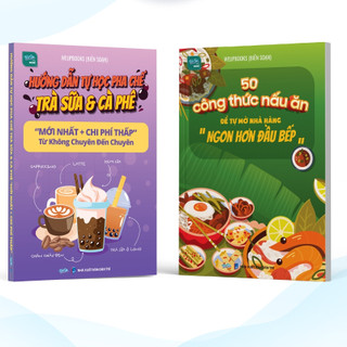 Combo 2 sách: 50 Công thức nấu ăn để tự mở nhà hàng, Hướng dẫn pha chế Trà sữa & Cà phê