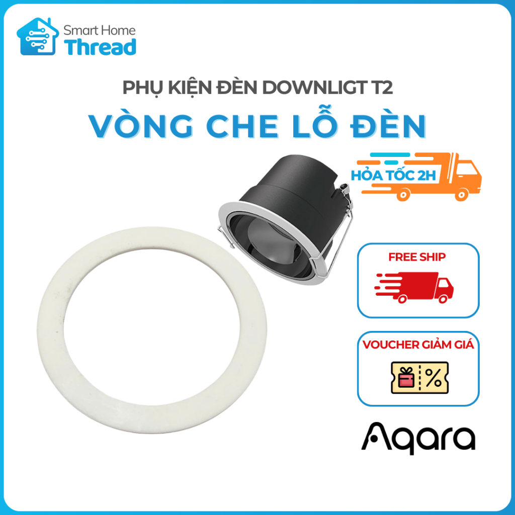 Vòng Che Lỗ Đèn Downlight Aqara T2 - Che Phần Lỗ Khoét Trên Trần Nhà, Tăng Tính Thẩm Mỹ, Bảo Vệ Đèn