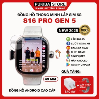 [Ram 8/256GB] Đồng Hồ Thông Minh S16 Pro Gen 5 Lắp Sim 4G/5G 144HZ Wifi, Tải App CHplay, TT, FB, ZL, YT,... Smart watch