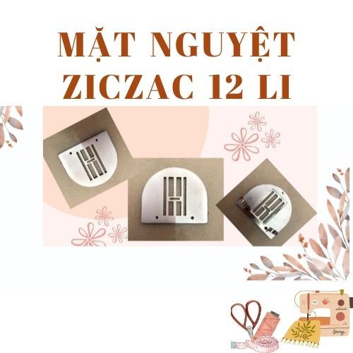 MẶT NGUYỆT  ZICZAC  12 LI