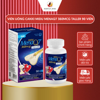 Viên Uống Bổ Sung Canxi Midu MenaQ7 360mcg Taller Phát Triển Chiều Cao Xương Răng Chắc Khoẻ 90 Viên