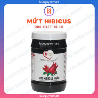 Mứt Hibicus ngâm Good Heart, Atiso đỏ vị chua ngọt thơm ngon - Hủ nhựa 1.1L
