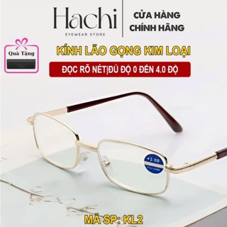 Kính Lão Đọc Sách, Xem Tivi, Đi Đường Hachi | Gọng Kim Loại Cao Cấp | Độ 0 - 4 | Kính Cho Người Lớn Tuổi [KL2]