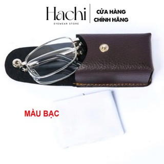 Kính Lão Đọc Sách gấp gọn Hachi | Gọng Kim Loại Nhẹ, Gấp Gọn | Độ 0 - 4 | Kính Cho Người Già [KL3.1]