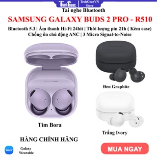 [Tặng ốp] Tai nghe Bluetooth Samsung Galaxy Buds 2 Pro - Hàng chính hãng
