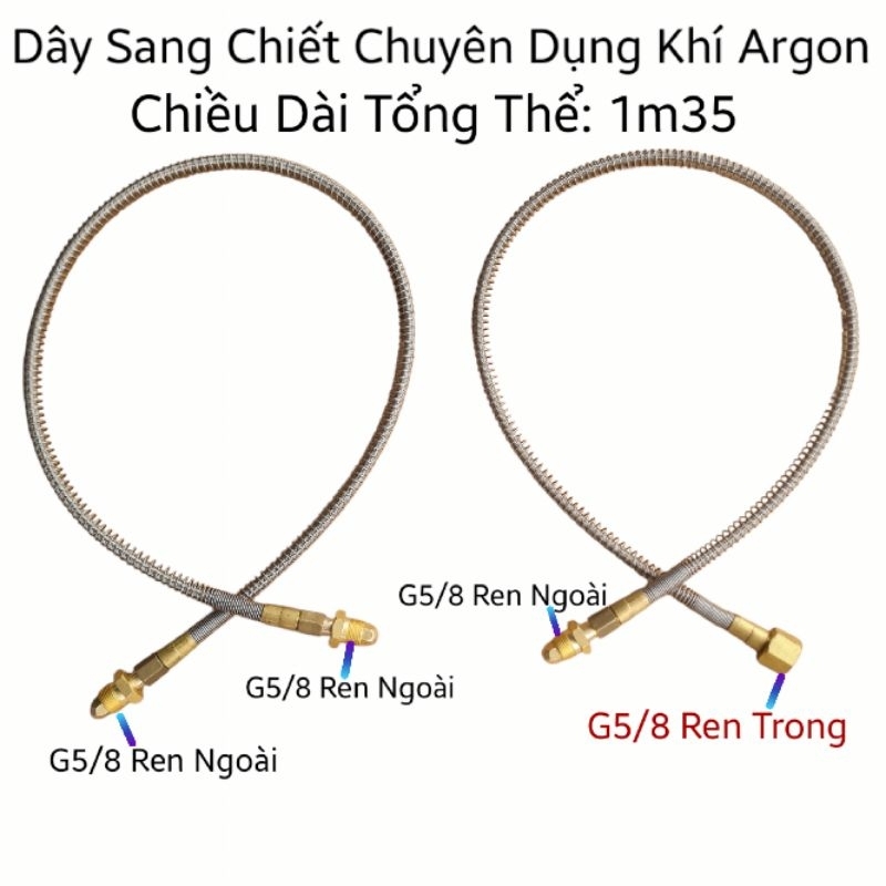 Dây sang chiết khí Argon khu vực Miền Nam ren ngoài G5/8 và ren trong G5/8