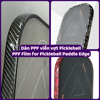 dán viền vợt Pickleball chất liệu PPF TPU vân carbon cao cấp