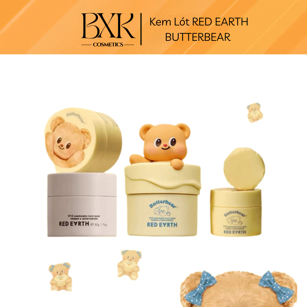 Kem lót RED EARTH V10 phiên bản BUTTERBEAR dưỡng ẩm và căng bóng da BXK COSMETICS