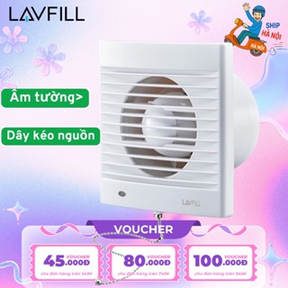 Quạt thông gió âm tường LAVFILL LFWW-09EK/11EK/13EK siêu êm, chống nước IPX2, bảo hành 24 tháng