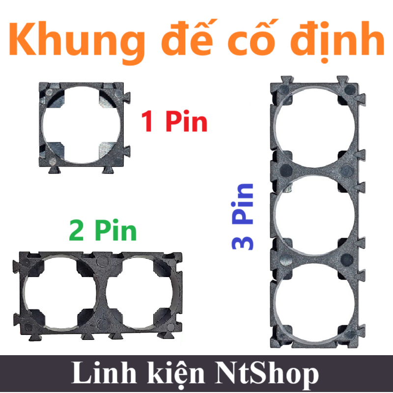 Khung đế cố định pin 18650 1 pin / 2 pin / 3 pin - khung ghép đế cell 18650