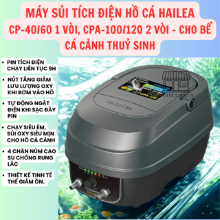 Máy Sủi Khí Oxy Tích Điện Cho Hồ Cá Hailea CP-40/60/70, CPA-100/120 sủi oxy cho hồ cá