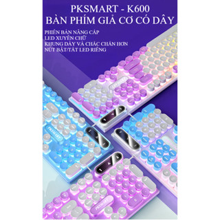 BÀN PHÍM GIẢ CƠ PKSMART K600 CÓ DÂY LED XUYÊN CHỮ DÙNG CHO MÁY TÍNH LAPTOP Nhiều Màu Hồng Trắng Xanh