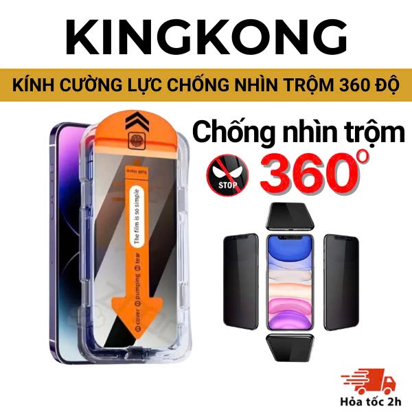 Kính cường lực tự dán chống nhìn trộm 360 độ KINGKONG K360 có khung tự dán Iphone 11 12 13 14 15 16 17 Pro Plus Promax