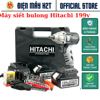 Máy khoan pin siết bulong Hitachi, máy khoan pin 199V động cơ không chổi than +Tặng Full phụ kiện