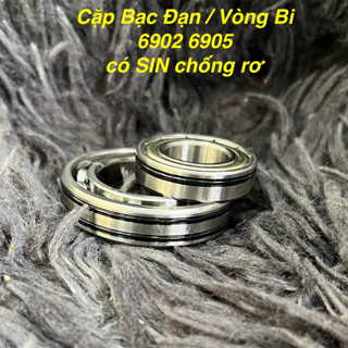 Cặp Bạc Đạn , Vòng Bi 6902 6905 có Sin Chống Rơ chống xoay lưng Cam 2 Lỗ - EX5 DREAM WAVE A100 RS100 (1 Cặp)