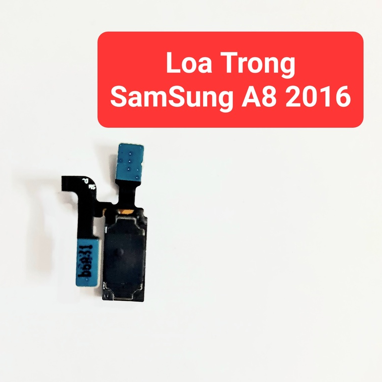 Loa Trong Điện thoại SamSung A8 2016 A810 hàng Zin tháo máy