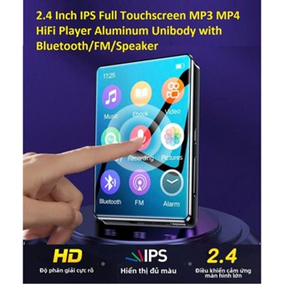  Máy Nghe Nhạc MP3 IPS 2.4" 128GB Cảm Ứng Vỏ Nhôm Bluetooth 5.2 Âm Thanh Chất Lượng Cao FM Speaker LiPo Battery 