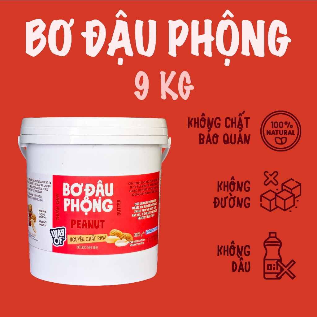9kg | WayOf Bơ Đậu Phộng Nguyên Chất Ăn Kiêng, Không Đường | Eat Clean | Peanut Butter 100% NATURAL