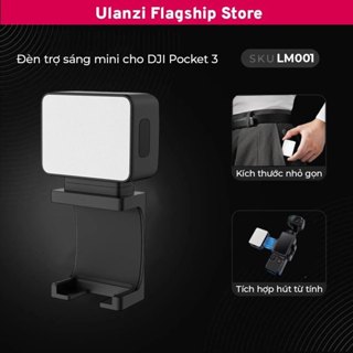  Ulanzi LM001 Đèn trợ sáng mini dành cho DJI Pocket 3 tích hợp pin 500mAh chính hãng 
