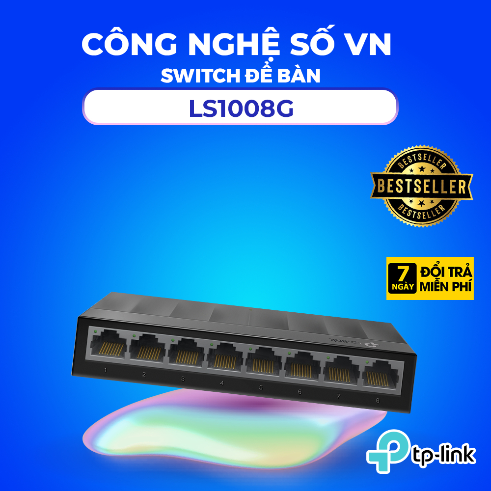 Switch  8 Cổng 10/100/1000Mbps LS1008 LS1008G - Chính Hãng TP Link Bảo Hành 24 Tháng - Lỗi Đổi Mới