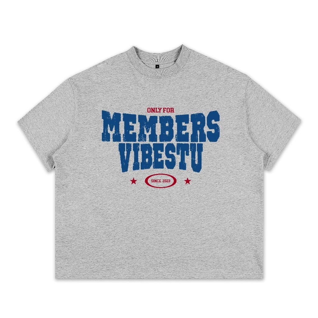 Áo Thun Local Brand VIBESTU "Only Members" Áo Thun Boxy Form Rộng Unisex Cho Các Dân Chơi | BigBuy360 - bigbuy360.vn