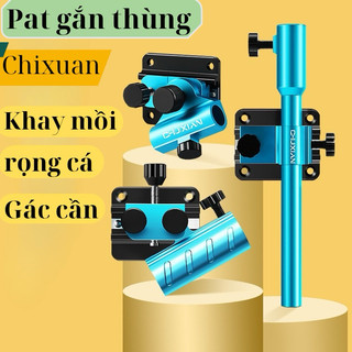  Bộ Pat Thùng Câu Đài Pat Chống Cần Pat Rọng Cá Pat Khay Mồi chixuan chất liệu Hợp Kim Nhôm Cao cấp 